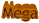 Mega