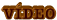 VÍDEO