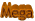 Mega